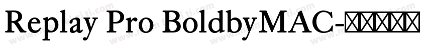 Replay Pro BoldbyMAC字体转换